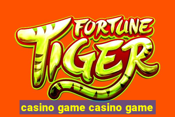 casino game casino game