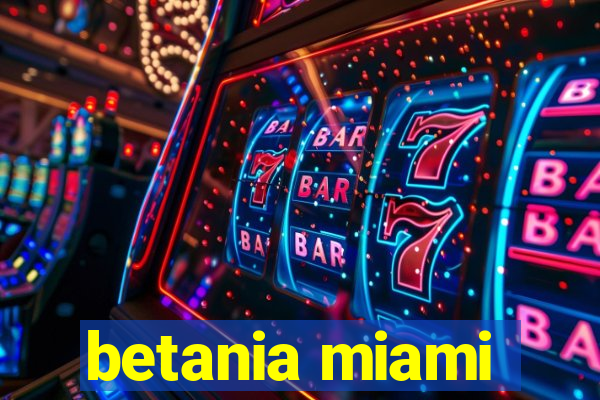 betania miami