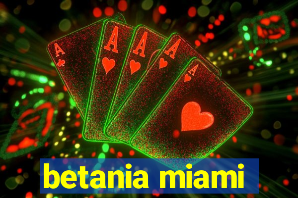 betania miami