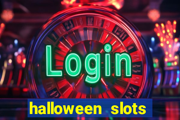 halloween slots ca?a níqueis