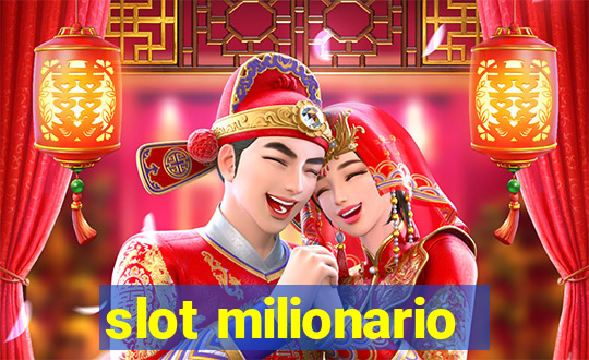 slot milionario