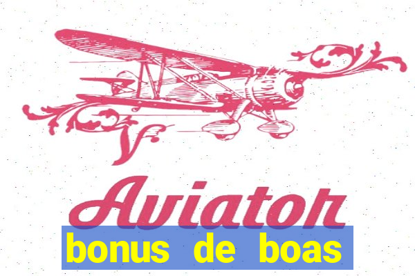 bonus de boas vindas sem deposito