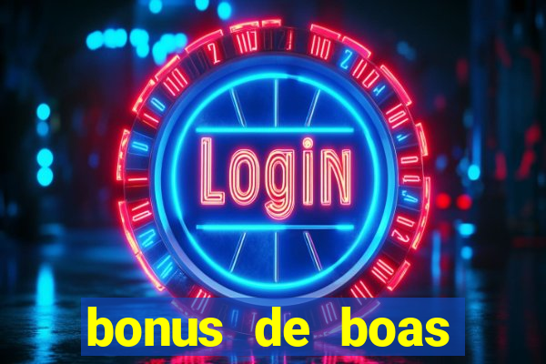 bonus de boas vindas sem deposito