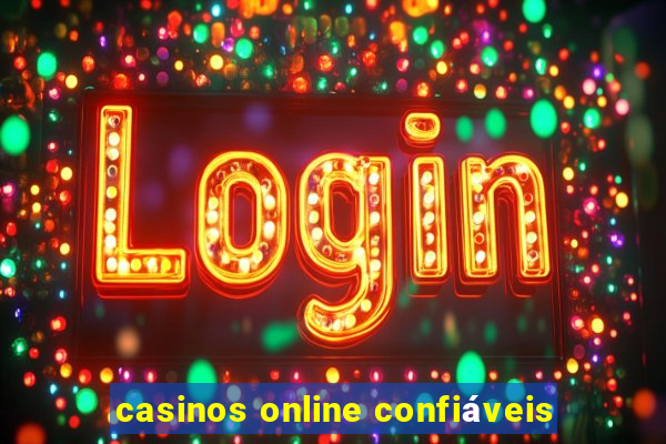 casinos online confiáveis