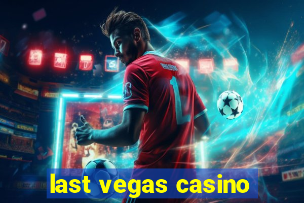 last vegas casino