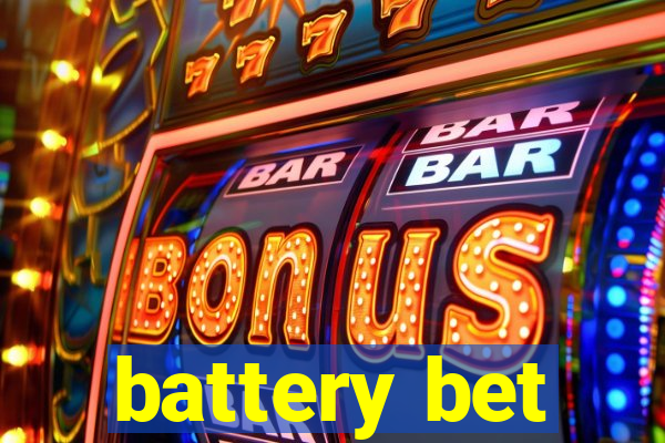 battery bet