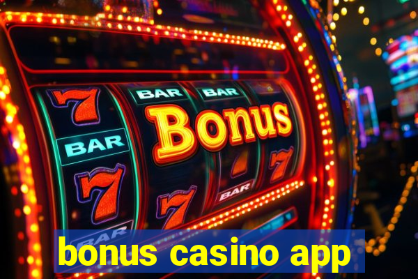 bonus casino app