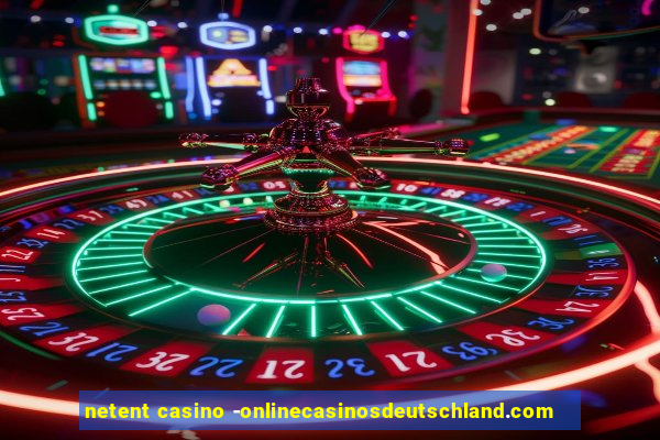 netent casino -onlinecasinosdeutschland.com