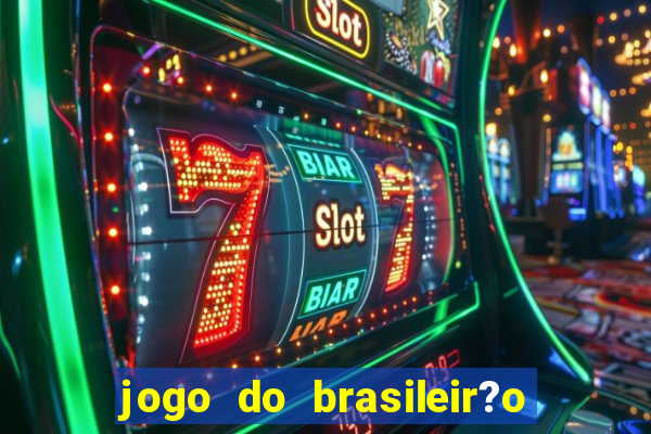 jogo do brasileir?o de hoje