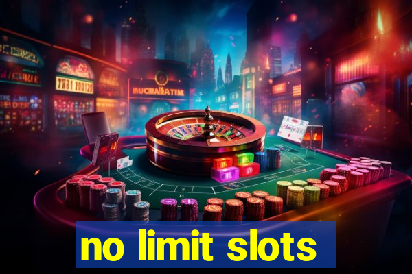 no limit slots