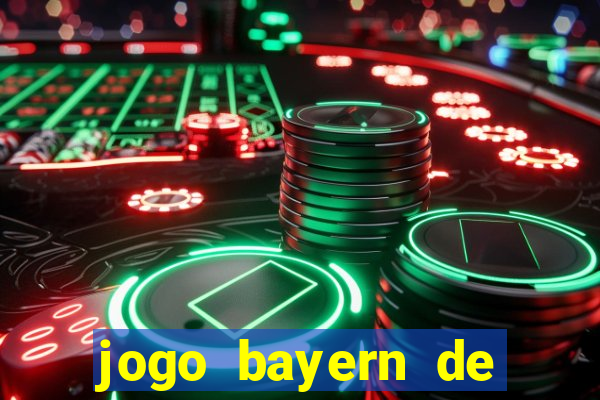 jogo bayern de munique ao vivo