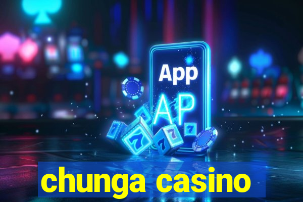 chunga casino