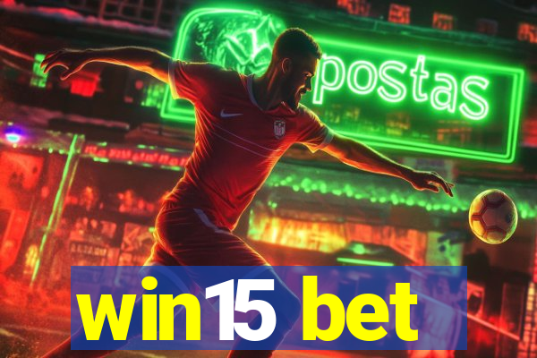 win15 bet