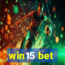 win15 bet