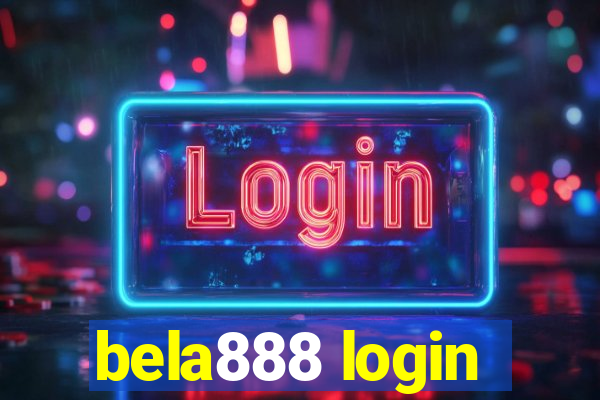 bela888 login