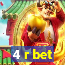 4 r bet