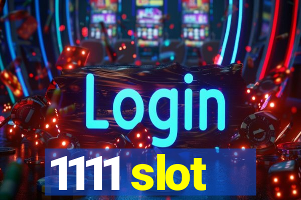 1111 slot