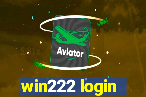 win222 login