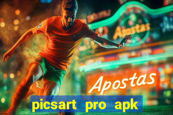 picsart pro apk versão antiga