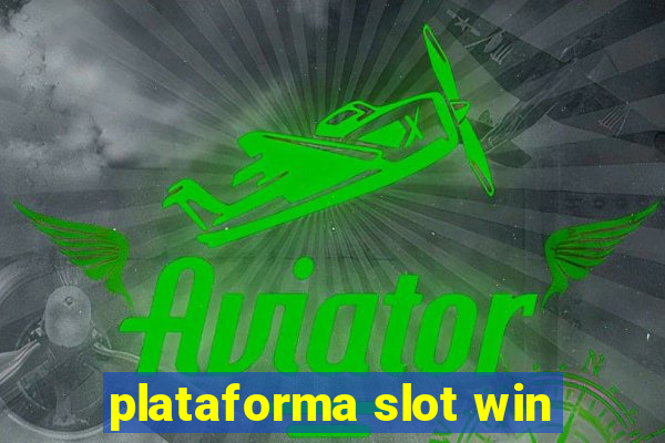 plataforma slot win