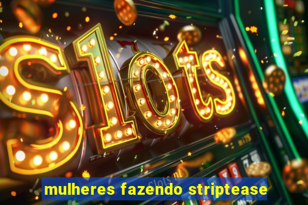 mulheres fazendo striptease