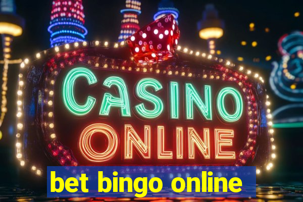 bet bingo online