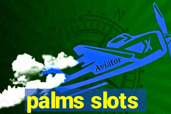 palms slots