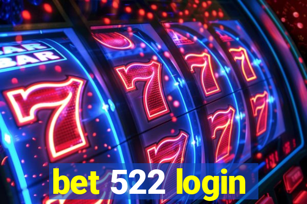 bet 522 login