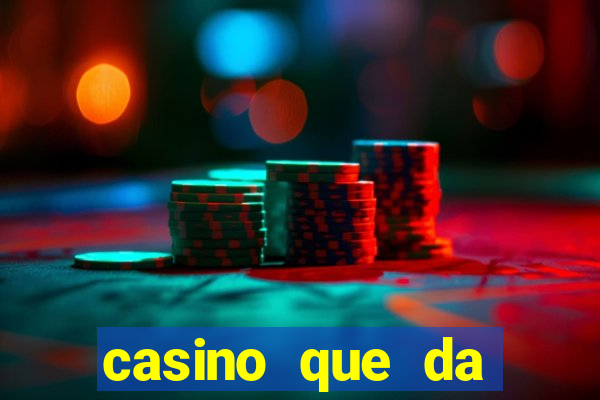 casino que da dinheiro no cadastro