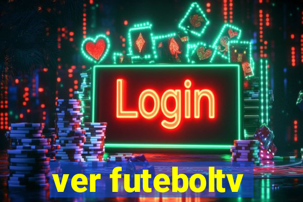 ver futeboltv