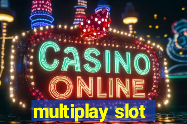 multiplay slot