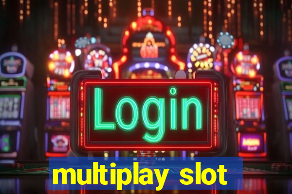 multiplay slot