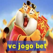 vc jogo bet