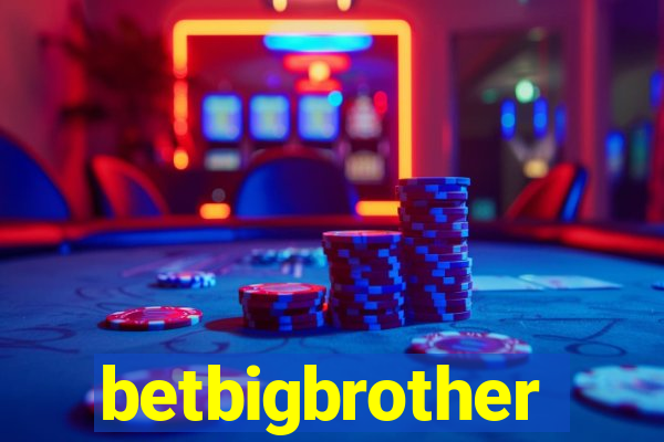 betbigbrother