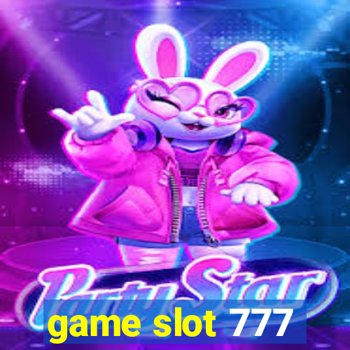 game slot 777