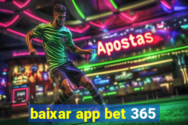 baixar app bet 365