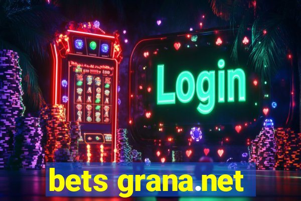 bets grana.net