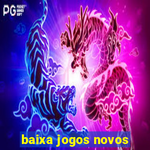 baixa jogos novos