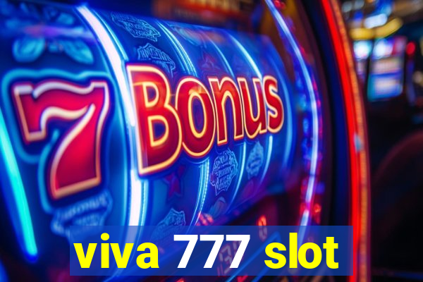 viva 777 slot