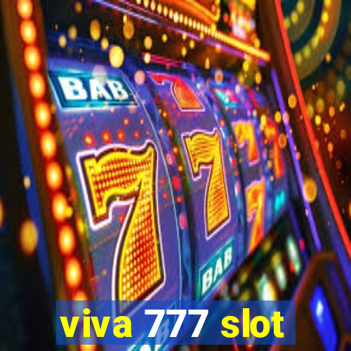 viva 777 slot