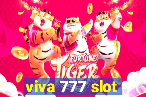 viva 777 slot