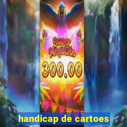 handicap de cartoes