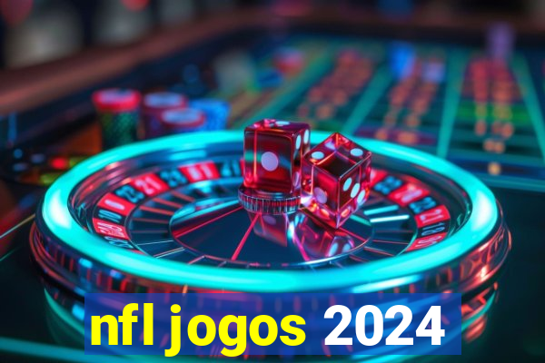 nfl jogos 2024