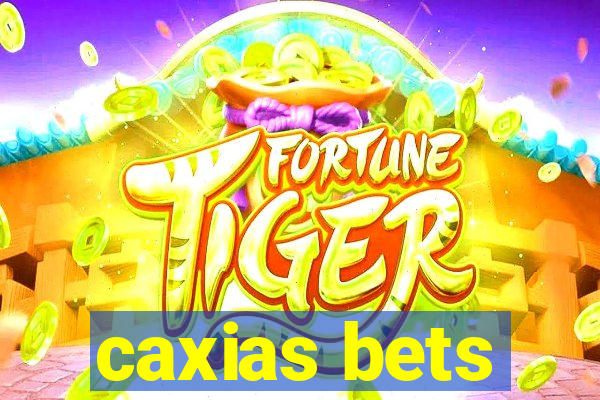 caxias bets