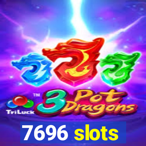 7696 slots