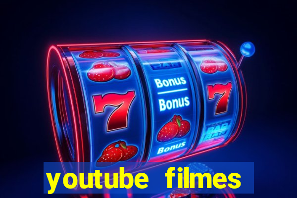 youtube filmes completos dublados gratis faroeste antigos