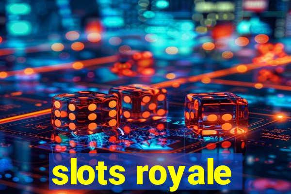 slots royale