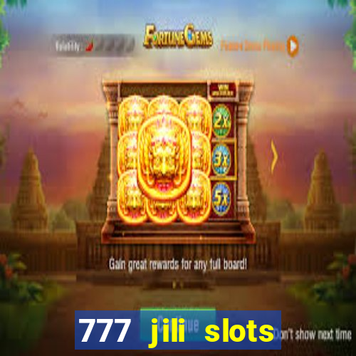 777 jili slots wild access