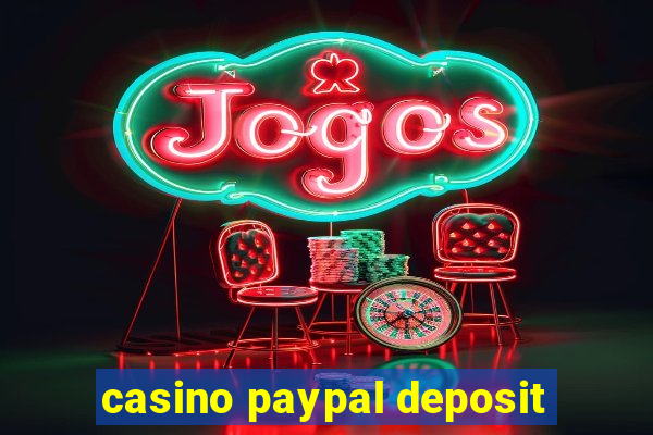 casino paypal deposit