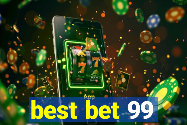 best bet 99